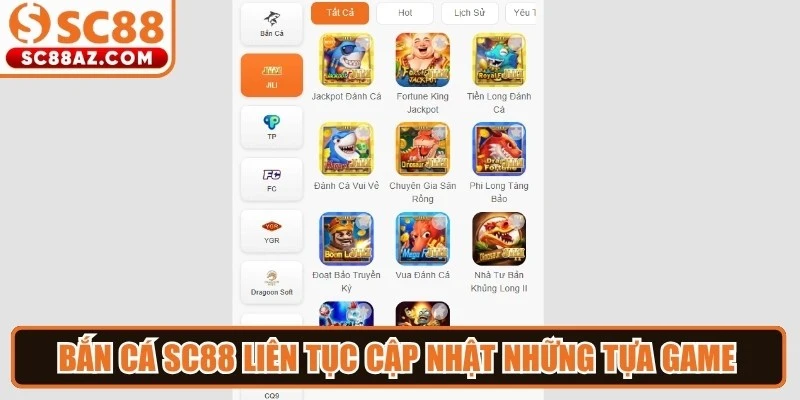 Bắn cá Sc88 liên tục cập nhật những tựa game săn thưởng thế hệ mới