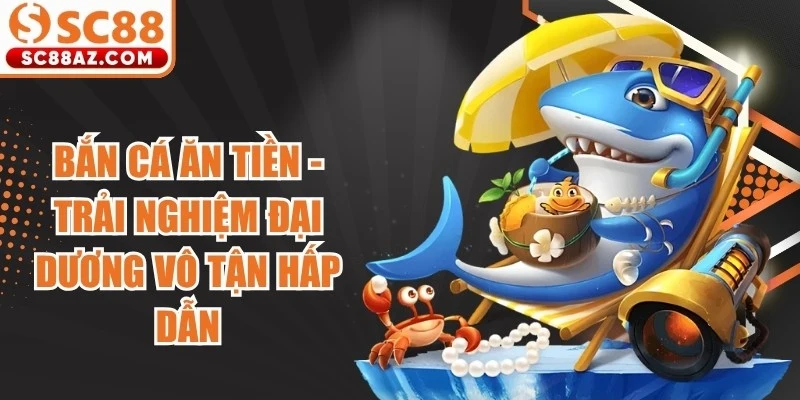 Bắn cá tiền thật