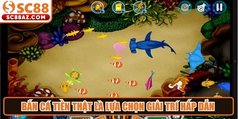 Bắn cá tiền thật là lựa chọn giải trí hấp dẫn với cơ hội săn thưởng lớn