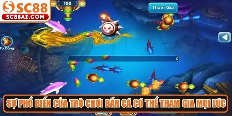 Sự phổ biến của trò chơi bắn cá hấp dẫn anh em có thể tham gia mọi lúc