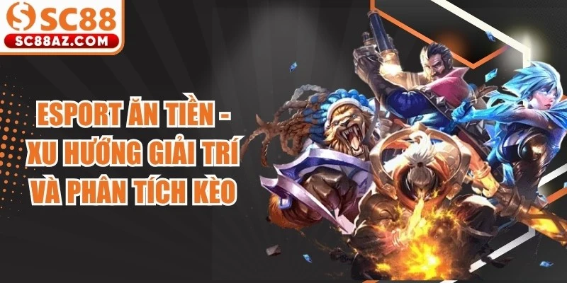 Esport Ăn Tiền