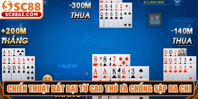 Chiến thuật chơi mậu binh bất bại từ cao thủ là chống sập ba chi