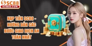 Nạp Tiền Sc88