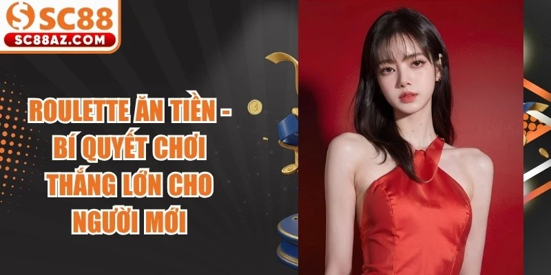 roulette ăn tiền