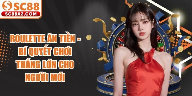 Roulette Ăn Tiền