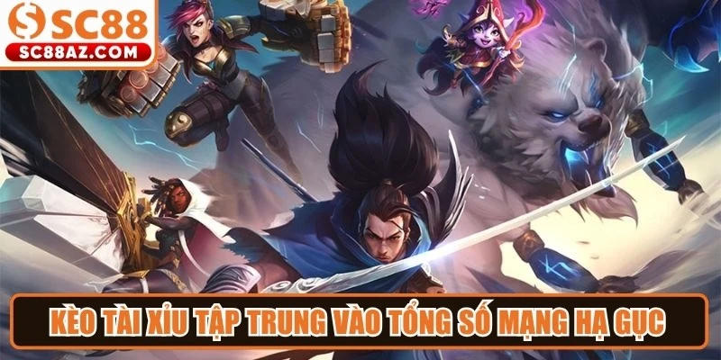 Kèo tài xỉu tập trung vào tổng số mạng hạ gục hoặc thời gian trận đấu