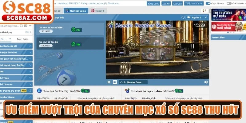 Ưu điểm vượt trội của chuyên mục xổ số Sc88 thu hút nhiều đề thủ